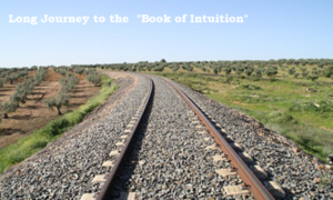 Long Journey to Writing the “Book of Intuition”